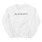 Blackout Standard Sweatshirt