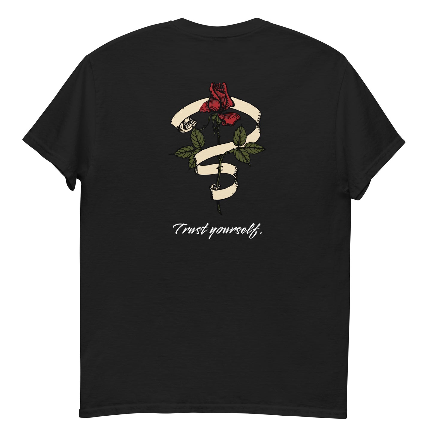 Rose Trust Yourself T-Shirt