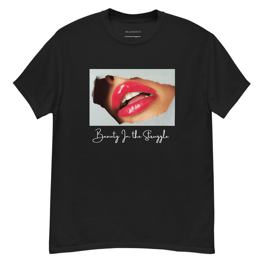 Beauty In The Struggle T-Shirt