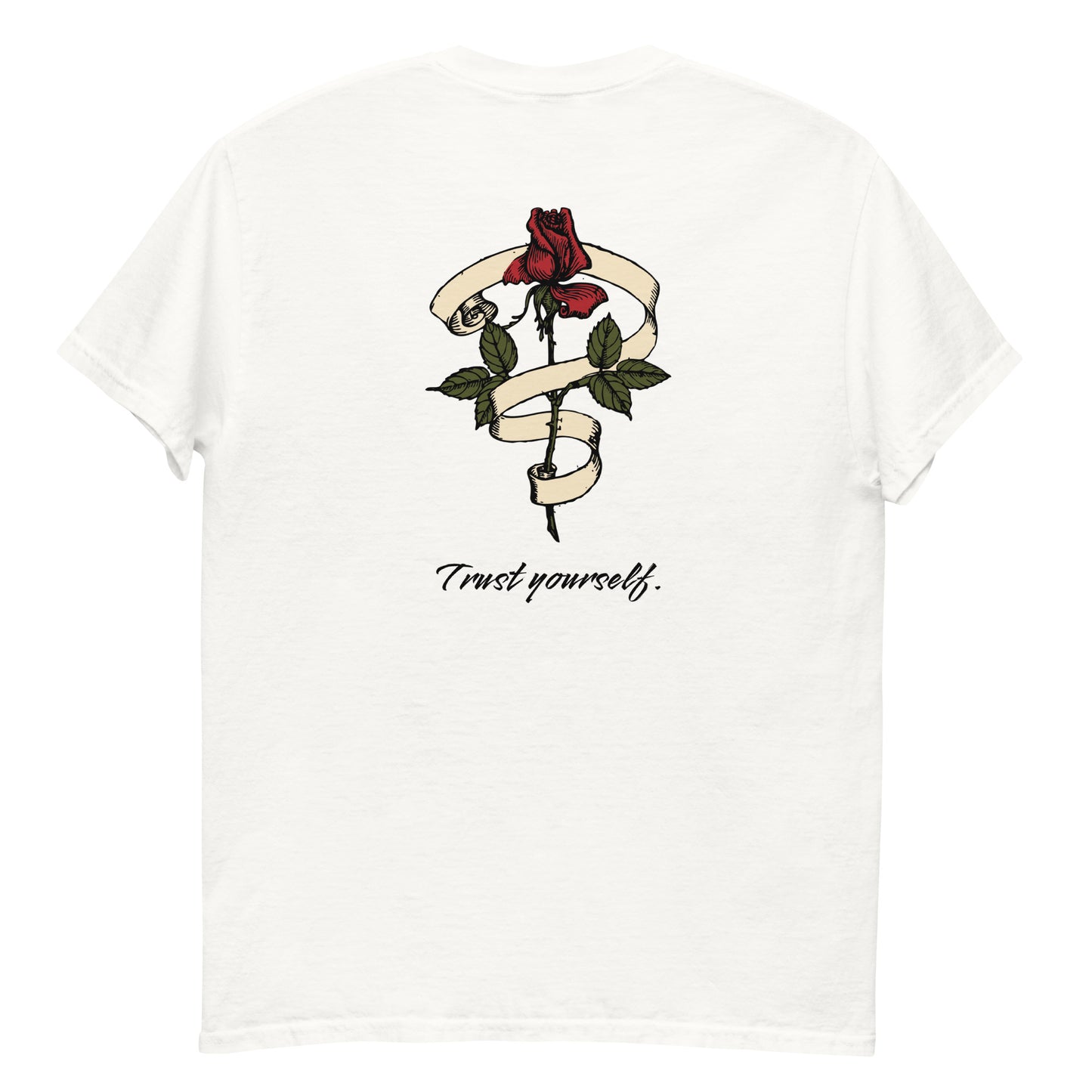 Rose Trust Yourself T-Shirt